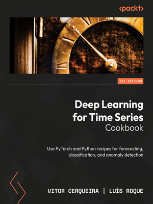 cover image of Deep Learning for Time Series Cookbook